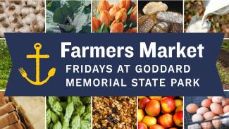 Farmers Market Fridays at Goddard Memorial State Park