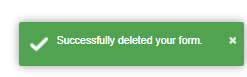 successfully deleted your form 