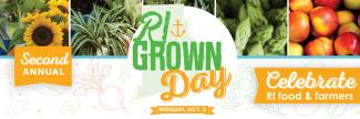 Banner art with the RI Grown Day logo and the words Second Annual, Celebrate RI food and farmers