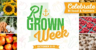 RI Grown Week banner with photos of local food and the words "Celebrate RI Food and Farms"